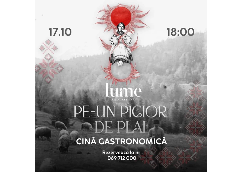Aniversare LUME — «Pe-un picior de plai, pe-o gură de rai»